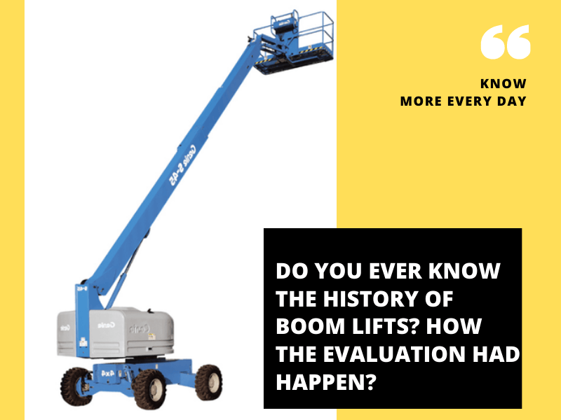 History of Boom Lifts
